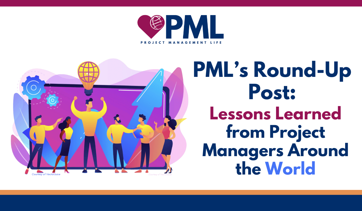 PML's Round-Up Blog Post: Lessons Learned from PMs Around the World