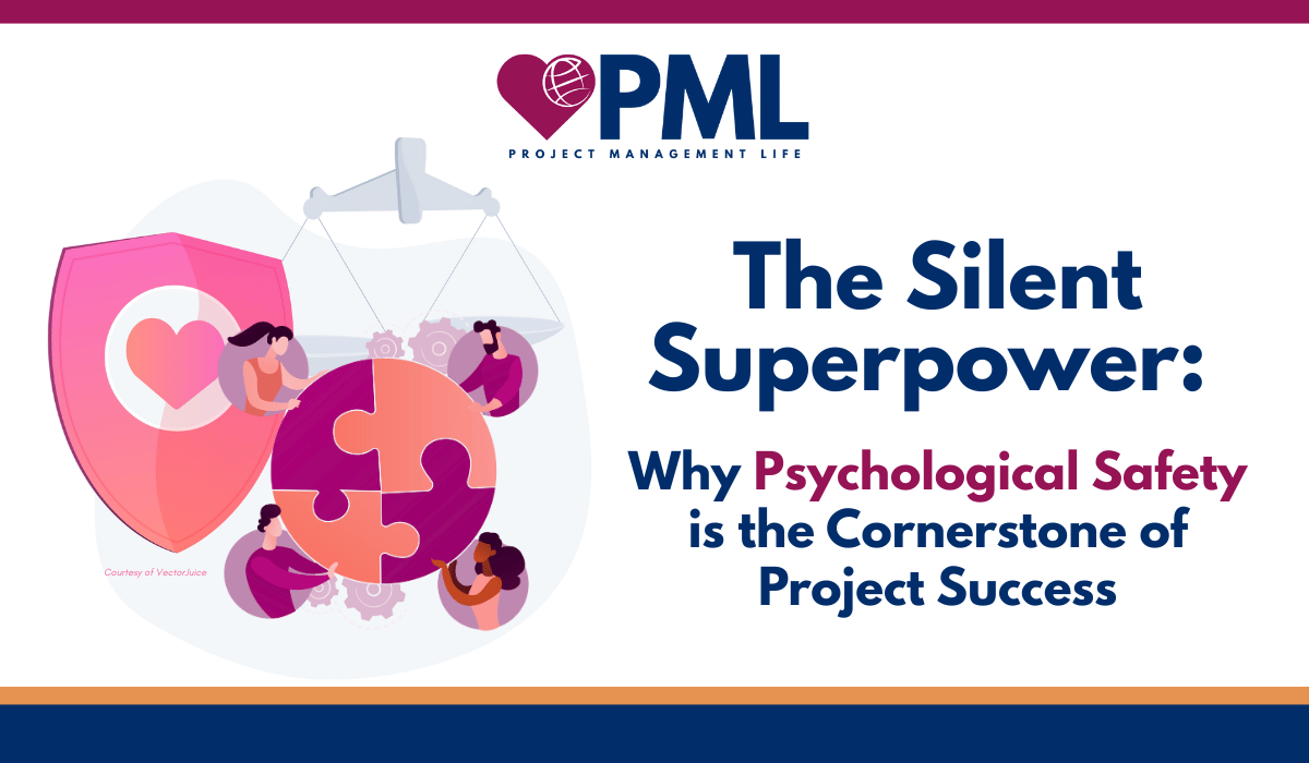 The Silent Superpower: Why Psychological Safety is the Cornerstone of Project Success