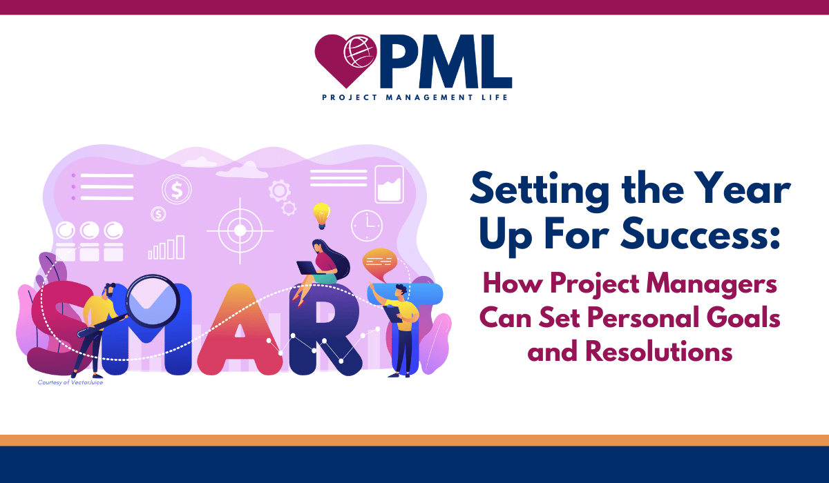 Setting the Year Up for Success: How Project Managers Can Set Goals and Resolutions