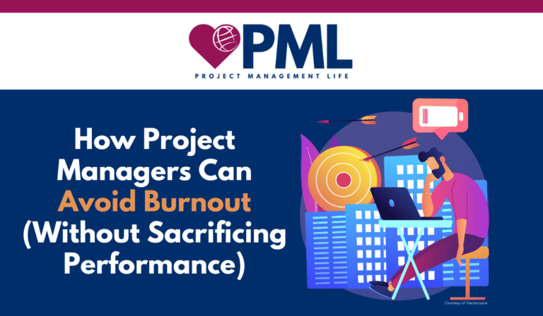How Project Managers Can Avoid Burnout Without Sacrificing Performance