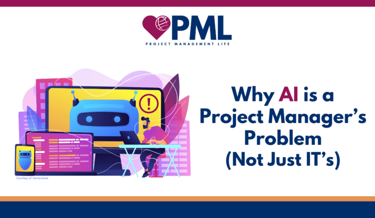 Why AI is a Project Manager's Problem (Not Just IT's)