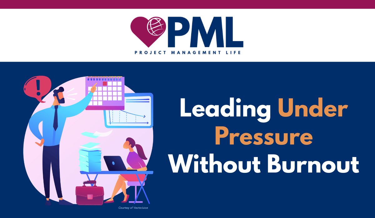 Leading Under Pressure Without Burnout