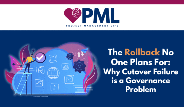 The Rollback No One Plans For - Why Cutover Failure is a Governance Problem